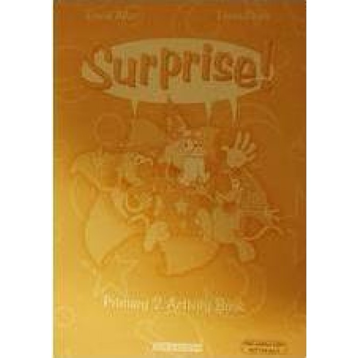 SURPRISE- PRIMARY 2 ACTIVITY BOOK SURPRISE- PRIMARY 2 ACTIVITY BOOK