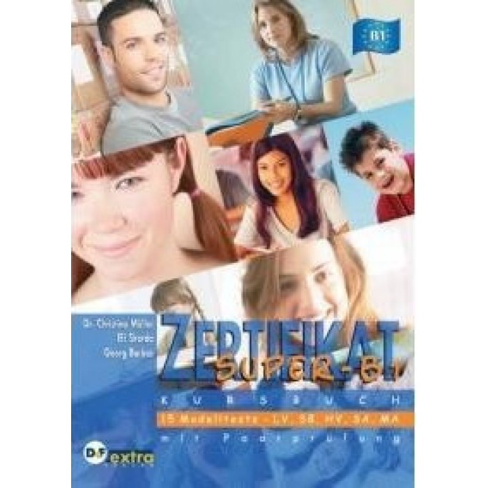 ZERTIFIKAT SUPER B1 KURSBUCH ZERTIFIKAT SUPER B1 KURSBUCH