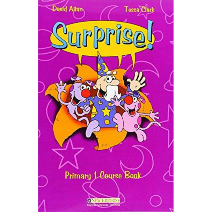 SURPRISE- PRIMARY 1 COURSE BOOK SURPRISE- PRIMARY 1 COURSE BOOK