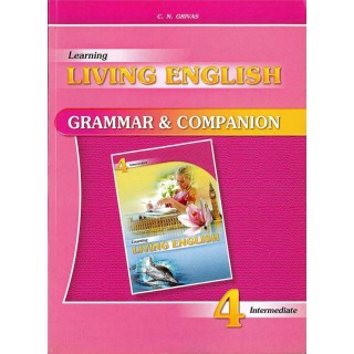 LEARNING LIVING ENGLISH 4 GRAMMAR & COMPANION LEARNING LIVING ENGLISH 4 GRAMMAR & COMPANION