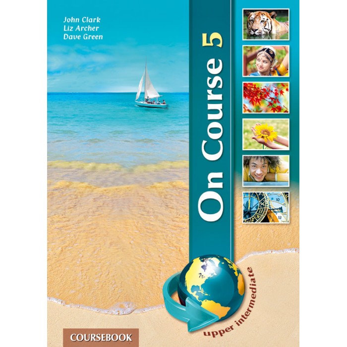 ON COURSE 5 UPPER-INTERMEDIATE WORKBOOK ON COURSE 5 UPPER-INTERMEDIATE WORKBOOK