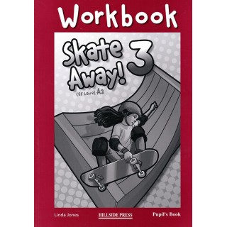 SKATE AWAY 3 (WORKBOOK) SKATE AWAY 3 (WORKBOOK)