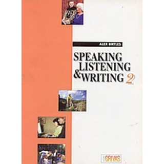 SPEAKING LISTENING AND WRITING 2 SPEAKING LISTENING AND WRITING 2