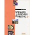 SPEAKING LISTENING AND WRITING 2