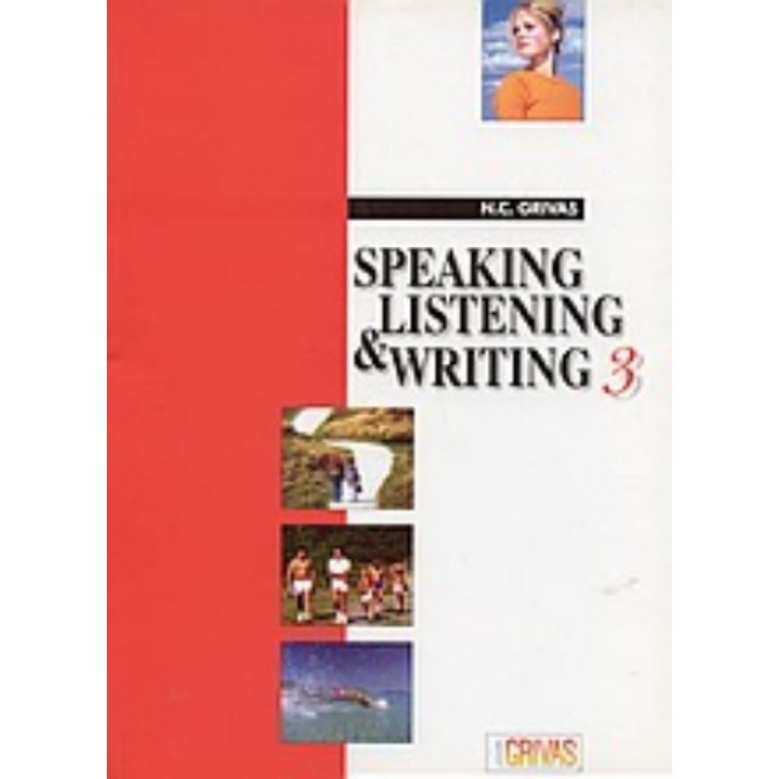 SPEAKING LISTENING AND WRITING 3 SPEAKING LISTENING AND WRITING 3