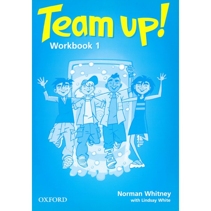 TEAM UP 1 (WORKBOOK) TEAM UP 1 (WORKBOOK)