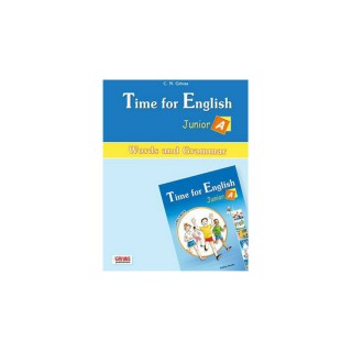 TIME FOR ENGLISH JUNIOR A WORDS & GRAMMAR TIME FOR ENGLISH JUNIOR A WORDS & GRAMMAR
