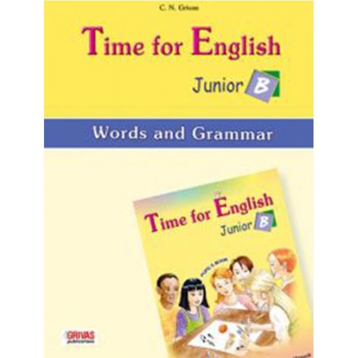 TIME FOR ENGLISH JUNIOR B WORDS & GRAMMAR TIME FOR ENGLISH JUNIOR B WORDS & GRAMMAR
