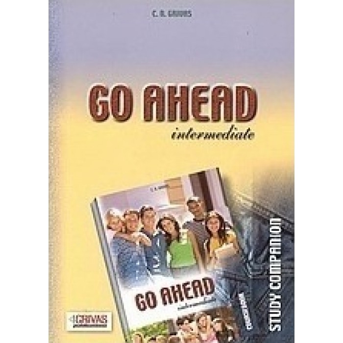 GO AHEAD INTEMEDIATE: STUDY COMPANION GO AHEAD INTEMEDIATE: STUDY COMPANION