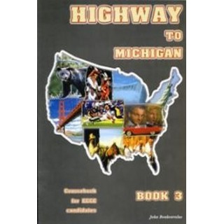 HIGHWAY TO MICHIGAN 3 COURSEBOOK HIGHWAY TO MICHIGAN 3 COURSEBOOK