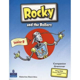 ROCKY AND THE ROLLERS JUNIOR B (COMPANION AND GRAMMAR BOOK) ROCKY AND THE ROLLERS JUNIOR B (COMPANION AND GRAMMAR BOOK)