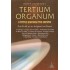 TERTIUM ORGANUM - Ο ΤΡΙΤΟΣ ΚΑΝΟΝΑΣ ΤΗΣ ΣΚΕΨΗΣ