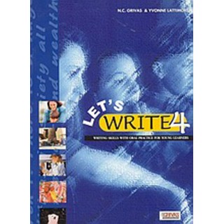 LET'S WRITE 4: WRITING SKILS WITH ORAL PRACTICE FOR YOUNG LEARNERS LET'S WRITE 4: WRITING SKILS WITH ORAL PRACTICE FOR YOUNG LEARNERS