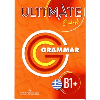 ULTIMATE ENGLISH B1+ (GRAMMAR GREEK) ULTIMATE ENGLISH B1+ (GRAMMAR GREEK)