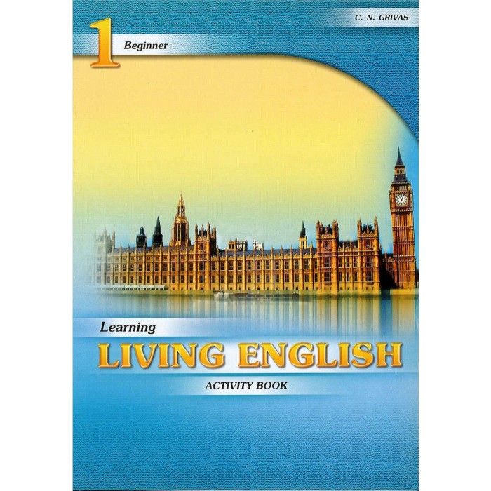 LEARNING LIVING ENGLISH 1 GRAMMAR & COMPANION LEARNING LIVING ENGLISH 1 GRAMMAR & COMPANION