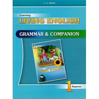 LEARNING LIVING ENGLISH 2 ELEMENTARY GRAMMAR & COMPANION LEARNING LIVING ENGLISH 2 ELEMENTARY GRAMMAR & COMPANION
