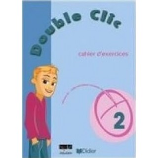 DOUBLE CLIC 1 (CAHIER D EXERCICES) DOUBLE CLIC 1 (CAHIER D EXERCICES)