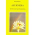 AYURVEDA ΤΑ ΜΥΣΤΙΚΑ ΤΗΣ ΜΑΚΡΟΖΩΙΑΣ