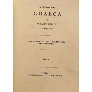 ANTHOLOGIA GRAECA AD PALATINI CODICIS (ΤΟΜΟΣ 2) ANTHOLOGIA GRAECA AD PALATINI CODICIS (ΤΟΜΟΣ 2)