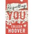 REGRETTING YOU