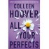 ALL YOUR PERFECTS