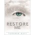 RESTORE ME