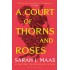 A COURT OF THORNS AND ROSES