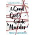 A GOOD GIRLS GUIDE TO MURDER