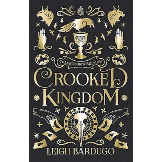 CROOKED KINGDOM COLLECTOR'S EDITION CROOKED KINGDOM COLLECTOR'S EDITION