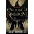 CROOKED KINGDOM