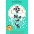 THE FIRST TO DIE AT THE END
