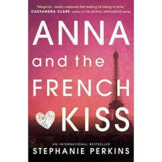 ANNA AND THE FRENCH KISS ANNA AND THE FRENCH KISS