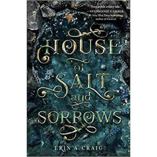 HOUSE OF SALT AND SORROWS HOUSE OF SALT AND SORROWS