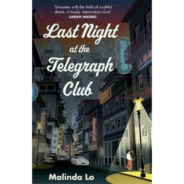 LAST NIGHT AT THE TELEGRAPH CLUB LAST NIGHT AT THE TELEGRAPH CLUB