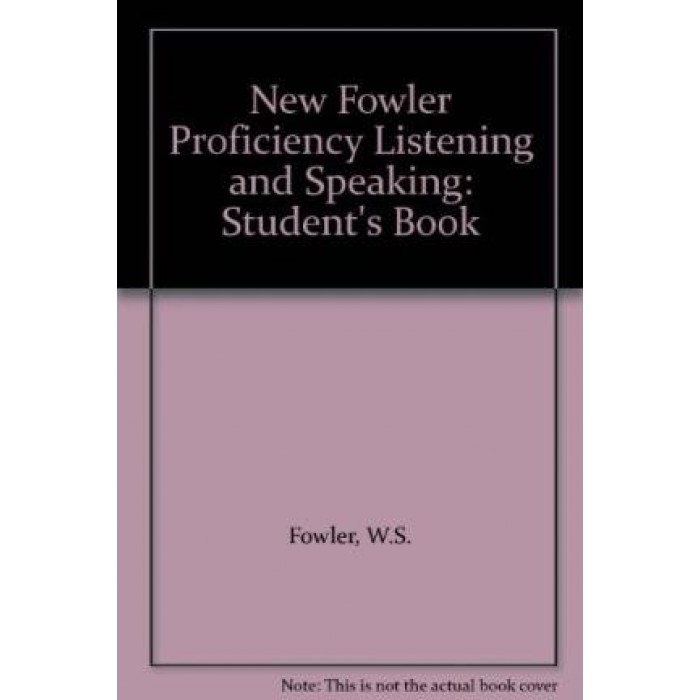 NEW FOWLER PROFICIENCY LISTENING AND SPEAKING