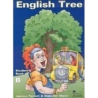 ENGLISH TREE B - STUDENT'S BOOK ENGLISH TREE B - STUDENT'S BOOK