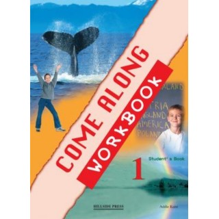 COME ALONG 1 - WORKBOOK COME ALONG 1 - WORKBOOK