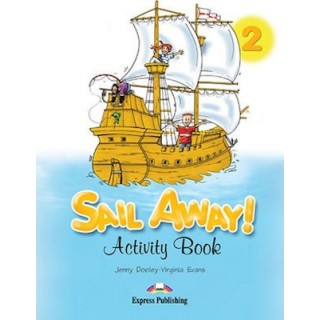SAIL AWAY 2 - ACTIVITY BOOK SAIL AWAY 2 - ACTIVITY BOOK