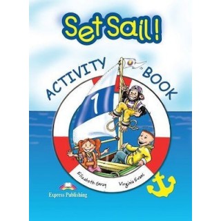 SET SAIL 1 - ACTIVITY BOOK SET SAIL 1 - ACTIVITY BOOK