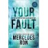 YOUR FAULT