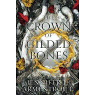 BLOOD AND ASH 3: THE CROWN OF GILDED BONES BLOOD AND ASH 3: THE CROWN OF GILDED BONES