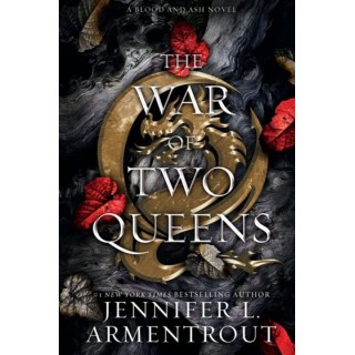 BLOOD AND ASH 4: THE WAR OF TWO QUEENS BLOOD AND ASH 4: THE WAR OF TWO QUEENS