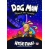 DOG MAN 9 - ΛΕΡΩΜΑ ΚΑΙ ΤΙΜΩΡΙΑ