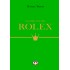 Η ΙΣΤΟΡΙΑ ΤΟΥ ΣΤΙΛ: ROLEX