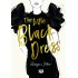 THE LITTLE BLACK DRESS