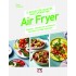 Ο ΑΠΟΛΥΤΟΣ ΟΔΗΓΟΣ ΜΑΓΕΙΡΙΚΗΣ ΜΕ AIR FRYER