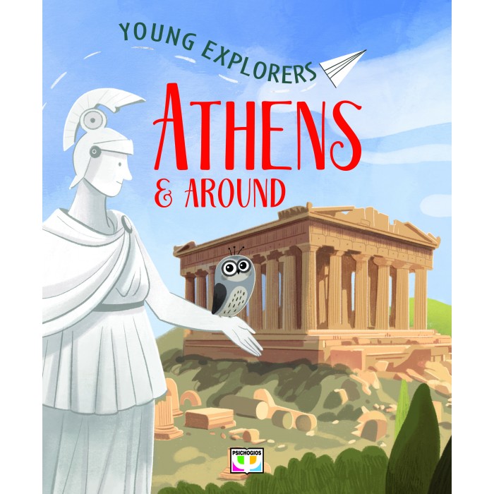 YOUNG EXPLORERS: ATHENS & AROUND YOUNG EXPLORERS: ATHENS & AROUND