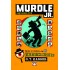 MURDLE JR.: ΛΑΒΕΤΕ ΘΕΣΕΙΣ, ΛΥΣΤΕ!