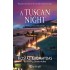 A TUSCAN NIGHT NIGHT