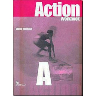 ACTION A WORKBOOK ACTION A WORKBOOK